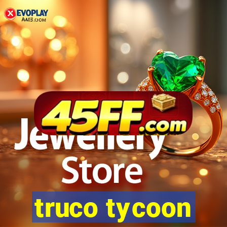 truco tycoon